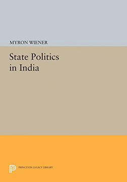 portada State Politics in India (Princeton Legacy Library)