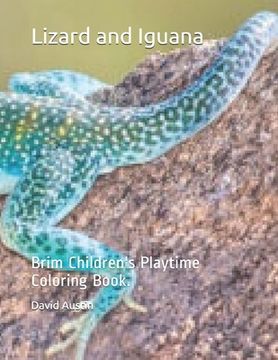 Lizard and Iguana: Brim Children's Playtime Coloring Book. (en Inglés)