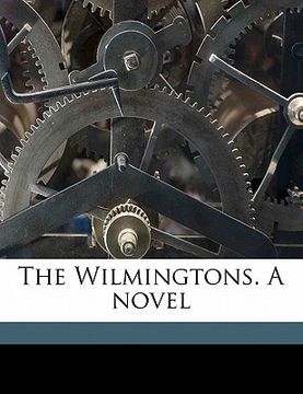 portada the wilmingtons. a novel (en Inglés)