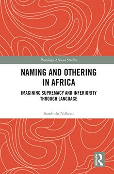 portada Naming and Othering in Africa (Routledge African Studies) (en Inglés)