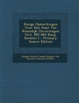 portada Eenige Opmerkingen Over Den Staat Van Kennelijk Onvermogen (Art. 882-885 Burg. Rechtsv.)