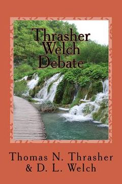 portada Thrasher-Welch Debate (in English)