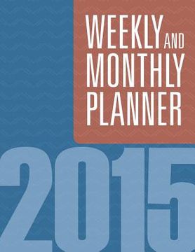 portada Weekly And Monthly Planner 2015 (en Inglés)