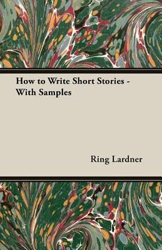 portada How to Write Short Stories - With Samples (en Inglés)