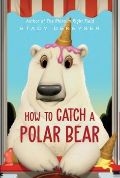 portada How to Catch a Polar Bear (in English)
