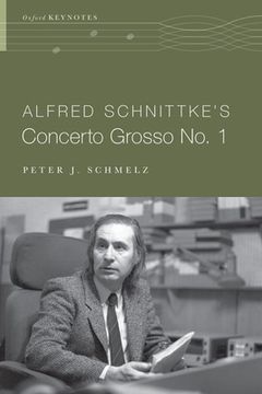 portada Alfred Schnittke'S Concerto Grosso no. 1 (The Oxford Keynotes Series) (en Inglés)