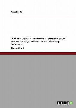 portada odd and deviant behaviour in selected short stories by edgar allan poe and flannery o'connor (en Inglés)