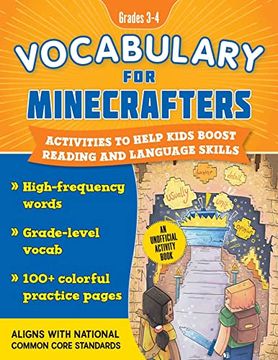 portada Vocabulary for Minecrafters: Grades 3–4: Activities to Help Kids Boost Reading and Language Skills! ―An Unofficial Workbook (High-Frequency Words,. Core Standards) (Reading for Minecrafters) (en Inglés)