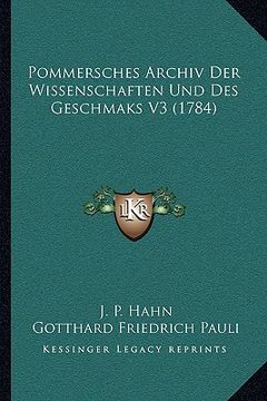 portada Pommersches Archiv Der Wissenschaften Und Des Geschmaks V3 (1784) (in German)