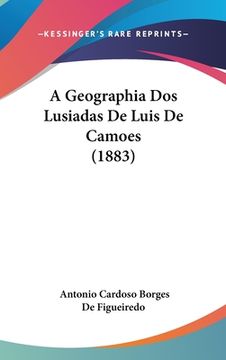 portada A Geographia Dos Lusiadas De Luis De Camoes (1883)