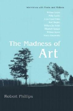 portada the madness of art: interviews with poets and writers (en Inglés)