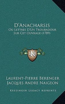 portada d'anacharsis: ou lettres d'un troubadour sur cet ouvrage (1789) (en Inglés)