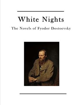 portada White Nights: The Novels of Fyodor Dostoevsky (en Inglés)