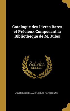 portada Catalogue des Livres Rares et Précieux Composant la Bibliothèque de m. Jules (in French)