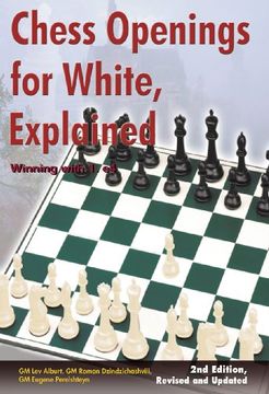 portada Chess Openings for White, Explained: Winning with 1.e4, Second Revised and Updated Edition (en Inglés)