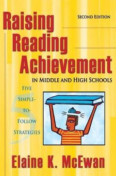 portada Raising Reading Achievement in Middle and High Schools: Five Simple-To-Follow Strategies (en Inglés)