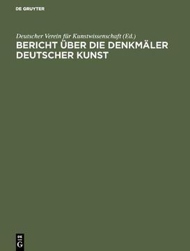 portada Bericht uber Die Arbeiten an Den Denkmalern Deutscher Kunst, 3: Aus: Bericht uber Die Arbeiten an Den Denkmalern Deutscher Kunst, 3