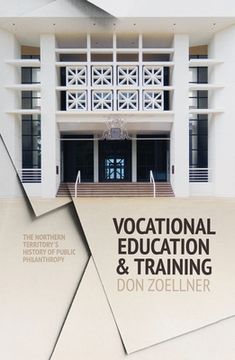 portada Vocational Education and Training: The Northern Territory's history of public philanthropy (en Inglés)