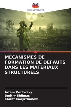 portada Mécanismes de Formation de Défauts Dans Les Matériaux Structurels (en Francés)