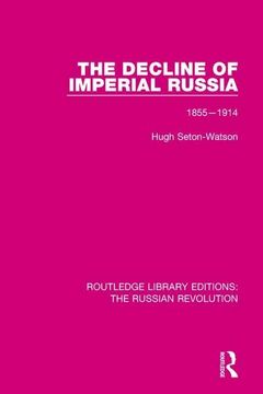 portada The Decline of Imperial Russia: 1855-1914 (en Inglés)