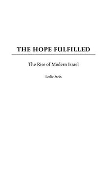 portada The Hope Fulfilled: The Rise of Modern Israel 