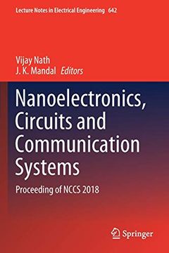 portada Nanoelectronics, Circuits and Communication Systems: Proceeding of Nccs 2018: 642 (Lecture Notes in Electrical Engineering) 