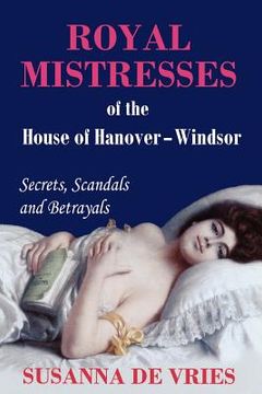 portada royal mistresses of the house of hanover-windsor (in English)
