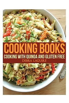 portada Cooking Books: Cooking with Quinoa and Gluten Free