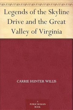 portada Legends of the Skyline Drive and the Great Valley of Virginia (en Inglés)