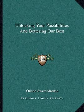 portada unlocking your possibilities and bettering our best (in English)