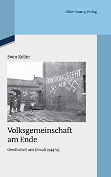 portada Volksgemeinschaft am Ende: Gesellschaft und Gewalt 1944 (en Alemán)