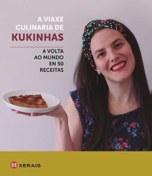 portada A Viaxe Culinaria de Kukinhas: A Volta ao Mundo en 50 Receitas (en Gallego)