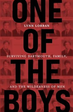 portada One of the Boys: Surviving Dartmouth, Family, and the Wilderness of Men