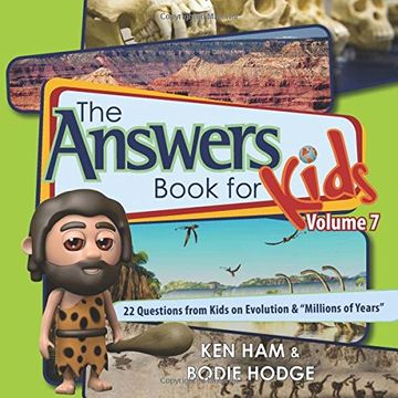 portada The Answers Book for Kids Volume 7: 22 Questions from Kids on Evolution & "Millions of Years"