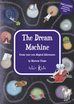 portada The Dream Machine: Create Your Own Magical Adventures (en Inglés)