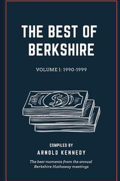 portada The Best of Berkshire: 1990-1999: The best moments from the annual Berkshire Hathaway meetings (en Inglés)