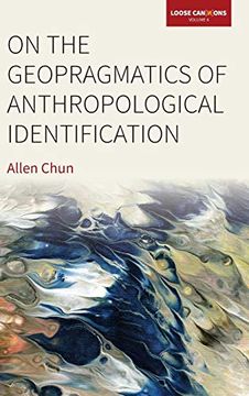 portada On the Geopragmatics of Anthropological Identification (Loose Can(N)Ons) (en Inglés)
