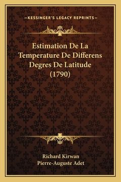 portada Estimation De La Temperature De Differens Degres De Latitude (1790) (en Francés)