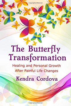 portada The Butterfly Transformation: Healing and Personal Growth After Painful Life Changes 