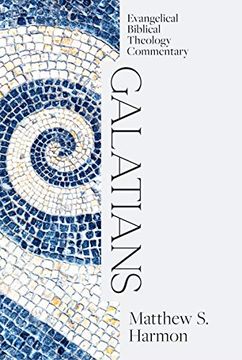 portada Galatians: Evangelical Biblical Theology Commentary (Ebtc) (in English)