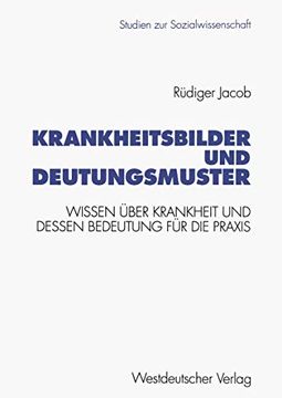 portada Krankheitsbilder und Deutungsmuster: Wissen Über Krankheit und Dessen Bedeutung für die Praxis (en Alemán)