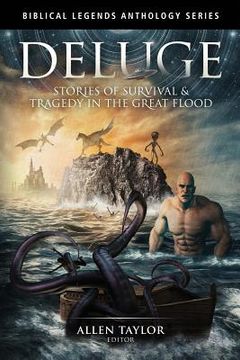 portada Deluge: Stories of Survival & Tragedy in the Great Flood (en Inglés)