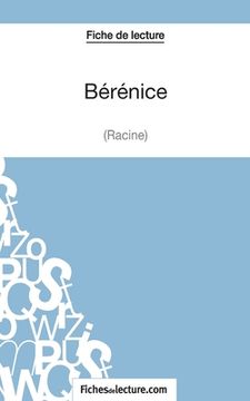 portada Bérénice de Racine (Fiche de lecture): Analyse complète de l'oeuvre (en Francés)