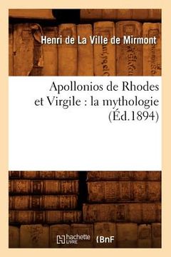 portada Apollonios de Rhodes Et Virgile: La Mythologie (Éd.1894) (en Francés)