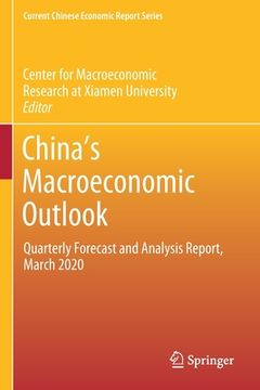 portada China's Macroeconomic Outlook: Quarterly Forecast and Analysis Report, March 2020