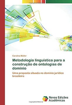 portada Metodologia Linguística Para a Construção de Ontologias de Domínio: Uma Proposta Situada no Domínio Jurídico Brasileiro