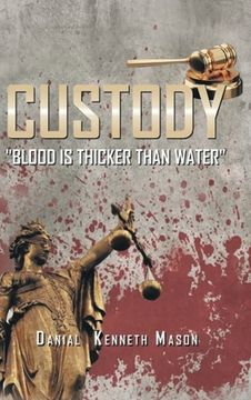 portada Custody: Blood is Thicker than Water (en Inglés)