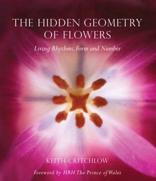portada The Hidden Geometry of Flowers: Living Rhythms, Form and Number (en Inglés)