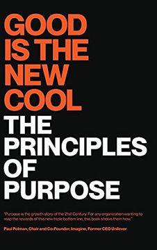portada Good is the new Cool: The Principles of Purpose (en Inglés)
