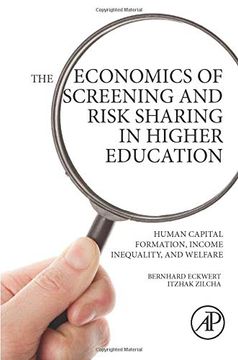 portada The Economics of Screening and Risk Sharing in Higher Education: Human Capital Formation, Income Inequality, and Welfare (en Inglés)